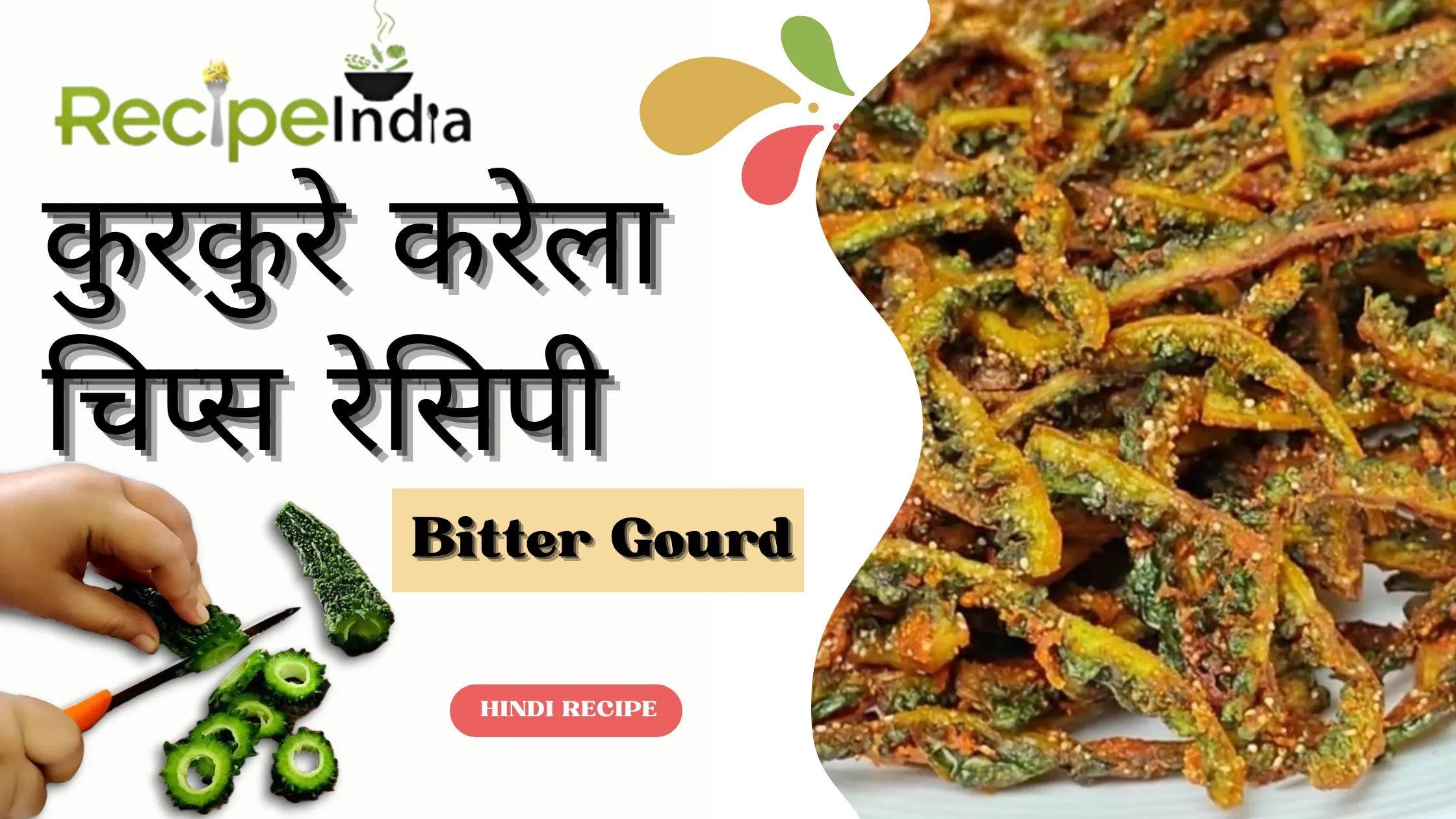 Crispy Bitter Gourd (Karela) Chips Recipe