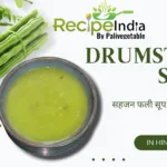 Drumstick soup recipe in hindi